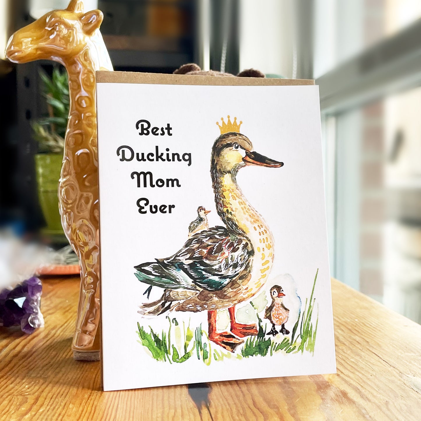 Best Ducking Mom Ever Card