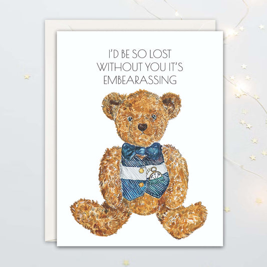Lost Without You Bear Card