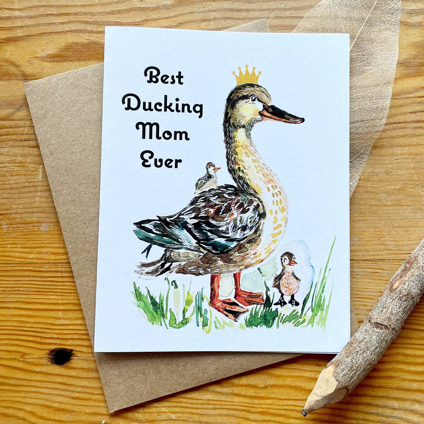 Best Ducking Mom Ever Card