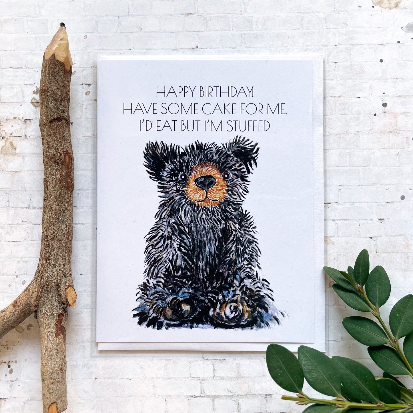 I'm Stuffed Bear Birthday Card